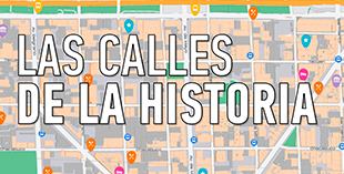 <p> Las Calles de la Historia</p> 